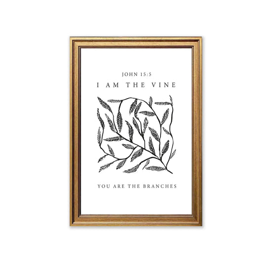 I Am The Vine | Christian Wall Art | John 15:5 | Bible Verse Print